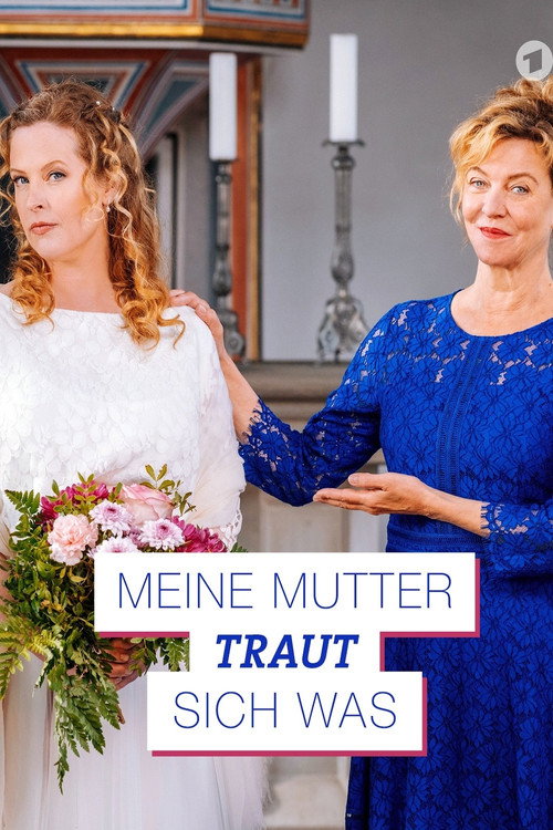 Meine Mutter traut sich was poster