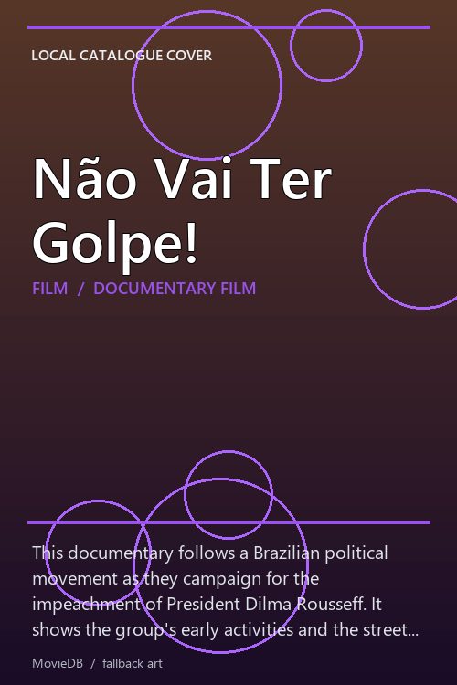 Não Vai Ter Golpe! poster