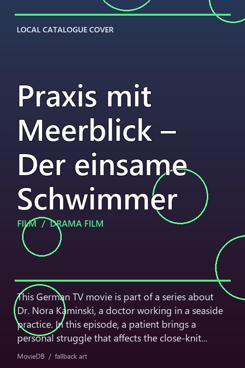 Praxis mit Meerblick – Der einsame Schwimmer poster