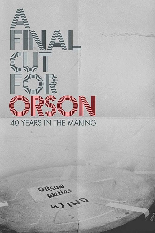 A Final Cut for Orson poster