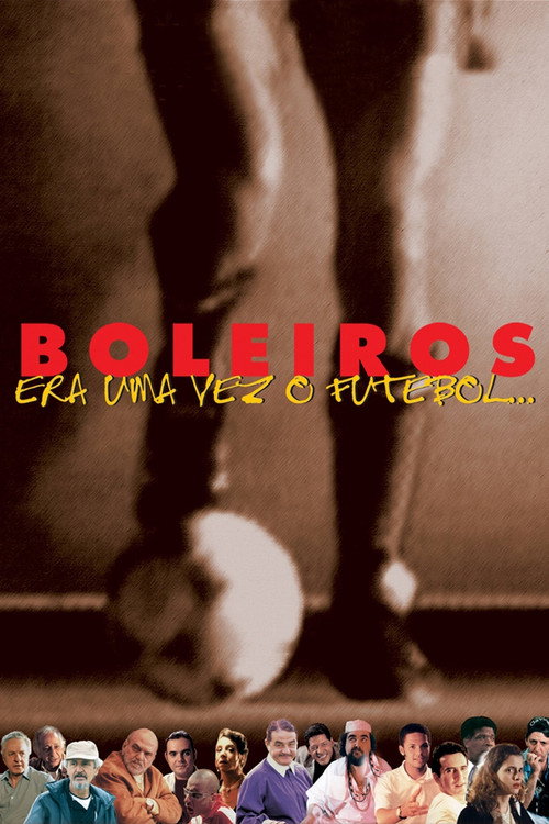 Boleiros: Era Uma Vez o Futebol... poster