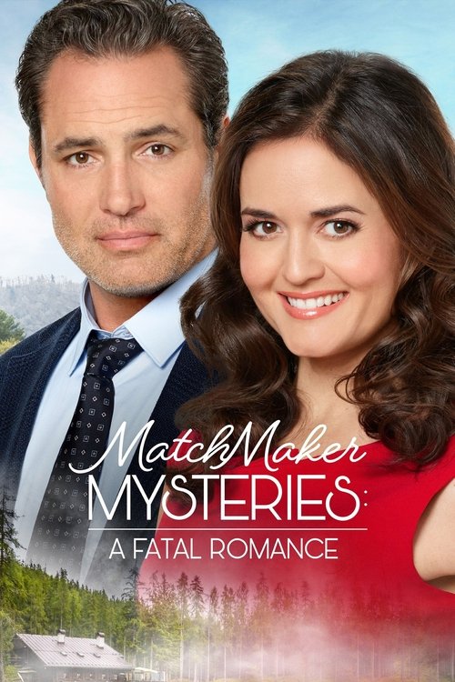 Matchmaker Mysteries: A Fatal Romance poster