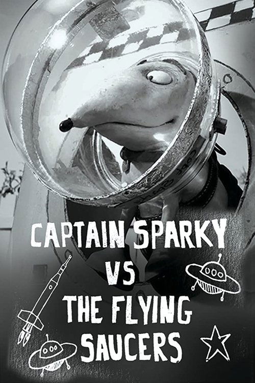 Captain Sparky vs. the Flying Saucers poster