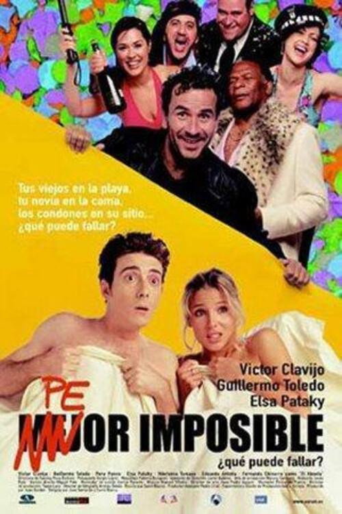 Peor imposible, ¿qué puede fallar? poster