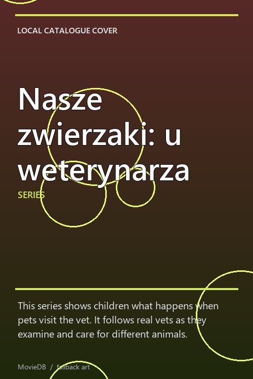 Nasze zwierzaki: u weterynarza poster
