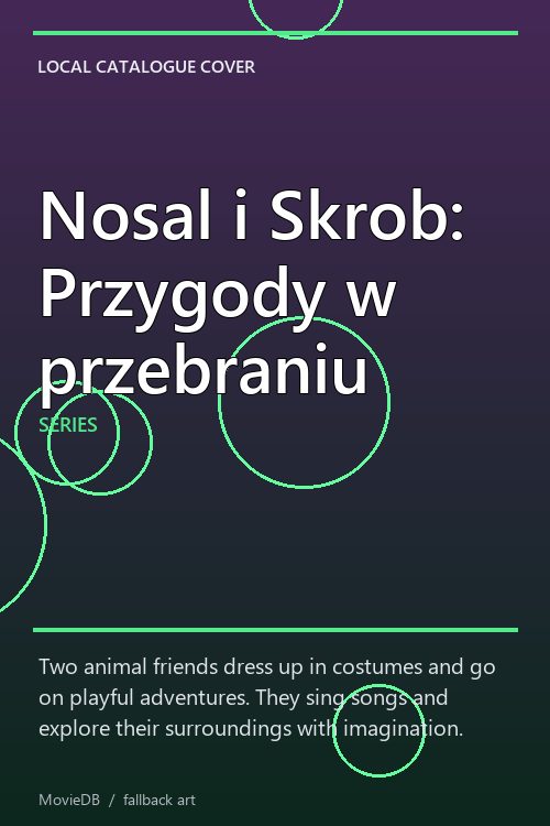 Nosal i Skrob: Przygody w przebraniu poster