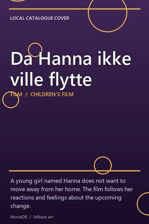 Da Hanna ikke ville flytte poster