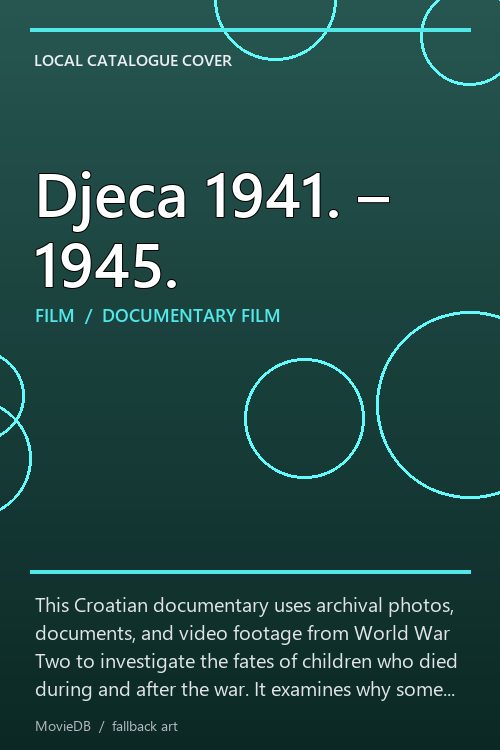 Djeca 1941. – 1945. poster