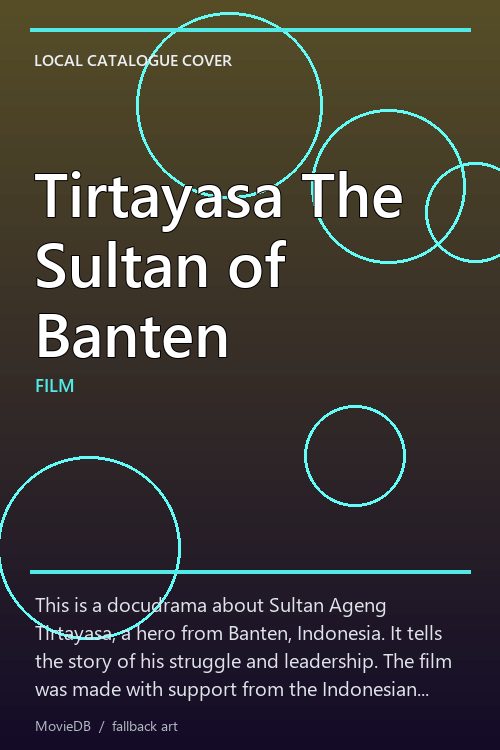 Tirtayasa The Sultan of Banten poster