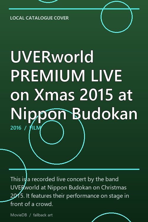 UVERworld PREMIUM LIVE on Xmas 2015 at Nippon Budokan poster
