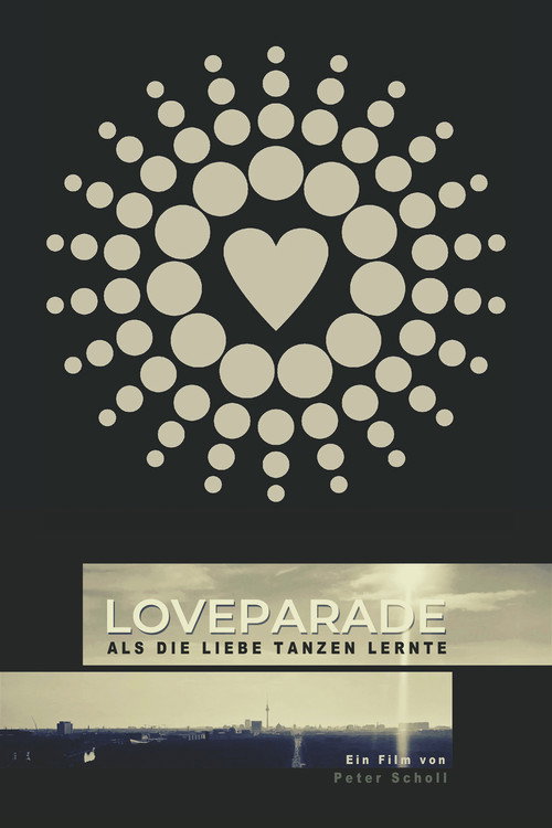 Loveparade – Als die Liebe tanzen lernte poster
