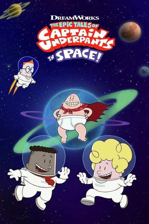 The Epic Tales of Captain Underpants in Space! poster