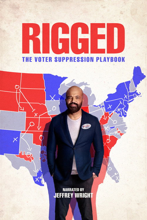 Rigged: The voter suppression playbook poster