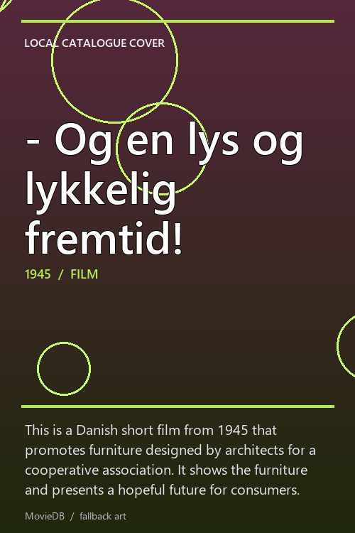 - Og en lys og lykkelig fremtid! poster