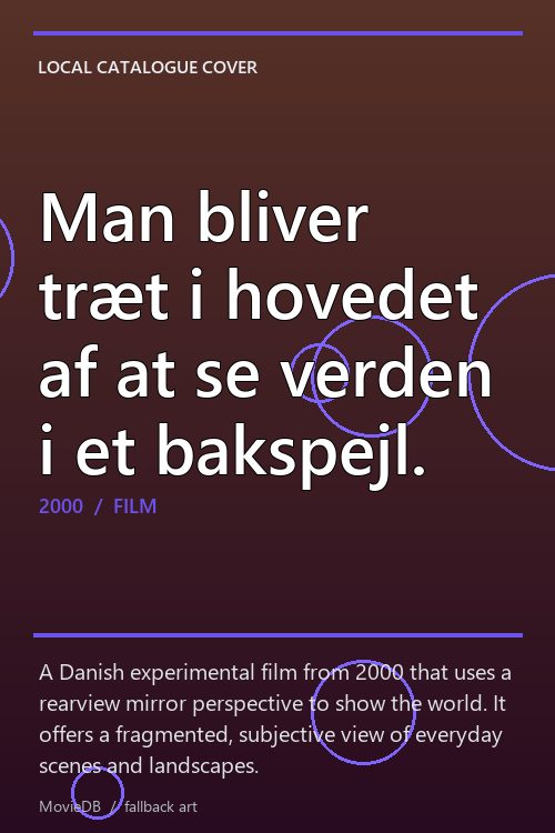 Man bliver træt i hovedet af at se verden i et bakspejl. poster
