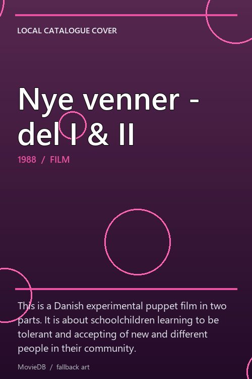 Nye venner - del I & II poster