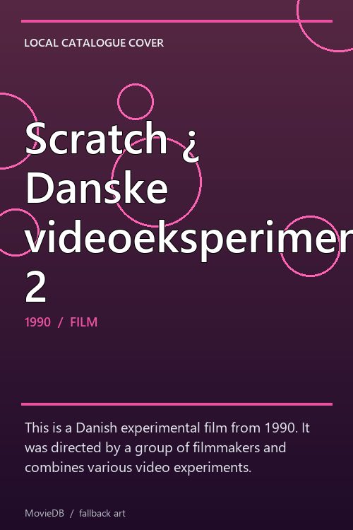 Scratch ¿ Danske videoeksperimenter 2 poster