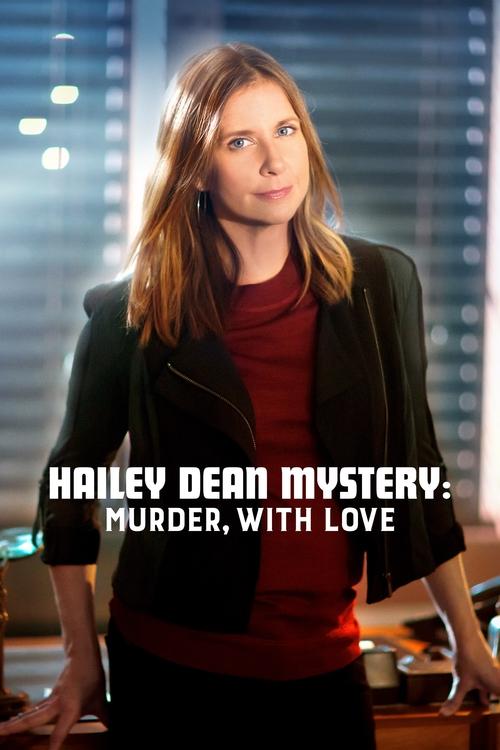 Hailey Dean Mystery: Murder with Love poster