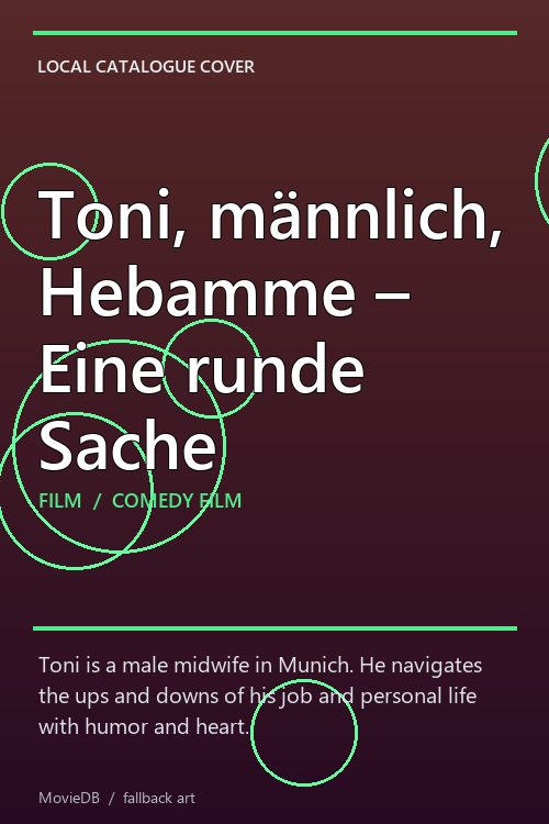 Toni, männlich, Hebamme – Eine runde Sache poster