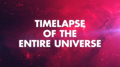 Timelapse of the Entire Universe poster