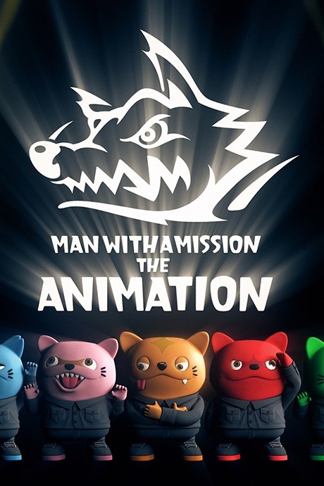 MAN WITH A MISSION THE ANIMATION poster