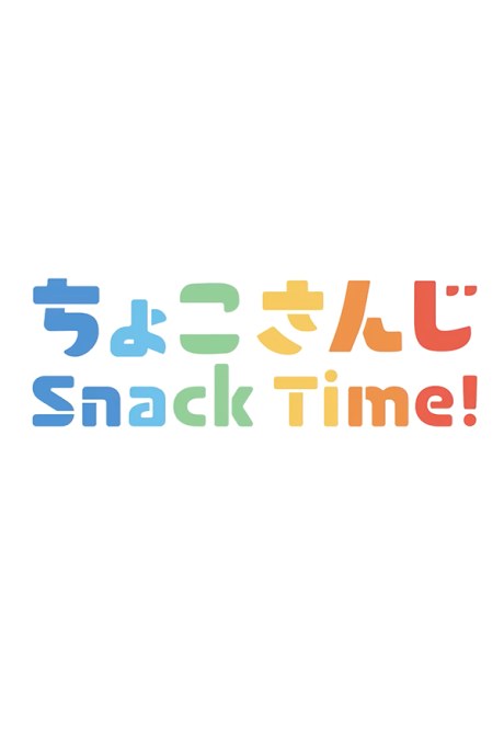 Snack Time! poster