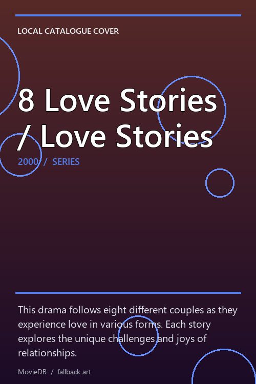 8 Love Stories / Love Stories poster
